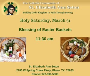 The Blessing of Easter Baskets offered at Plano, Texas